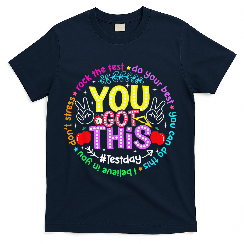 Test Day Rock The Test Teacher Testing Day You Got This T-Shirt - Navy