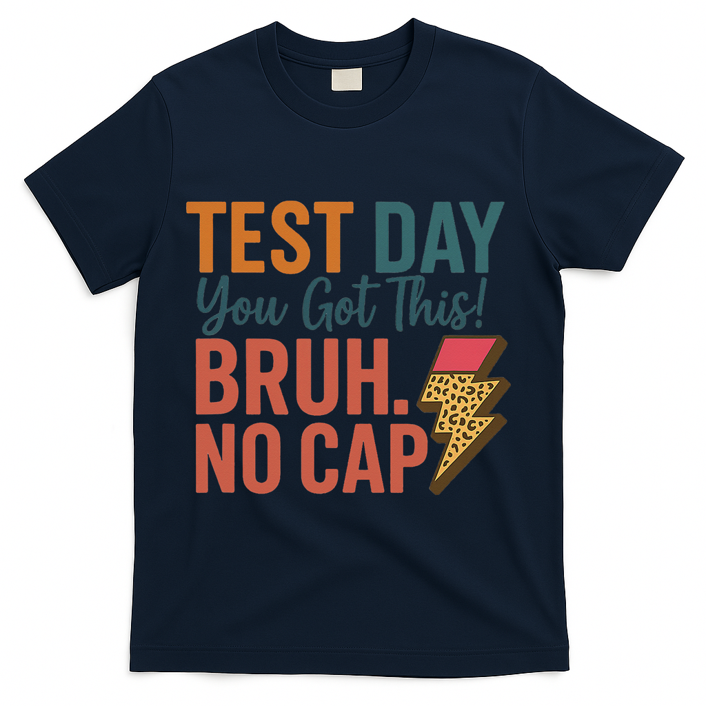 Test Day You Got This Bruh No Cap Lightning Bolt Graphic T-Shirt - Navy