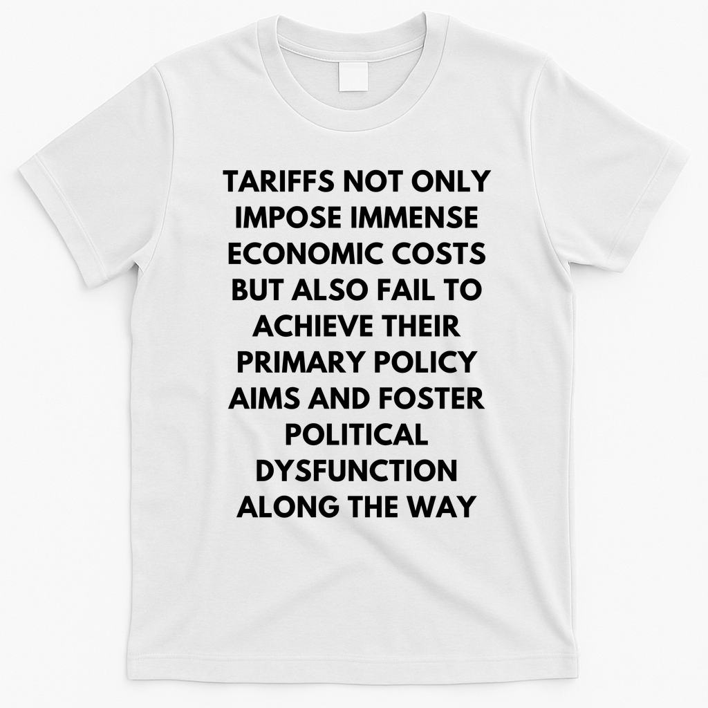 Tariffs Foster Political Dysfunction - Donald J Trump T-Shirt - White