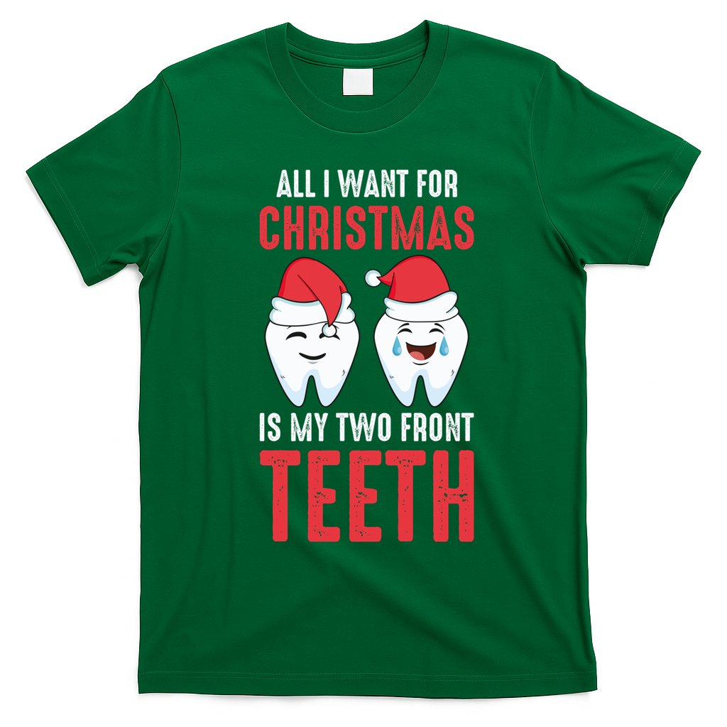 Two Front Teeth 2 Teeth Tooth Christmas My Two Front Teeth Gift T-Shirt - Irish Green