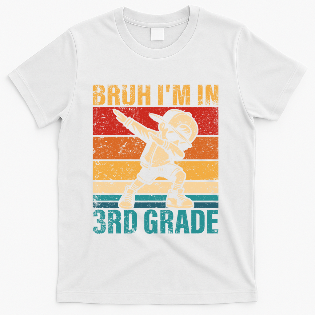 Third Grade Dabbing Boy Bruh IM In 3rd Grade Student T-Shirt - White