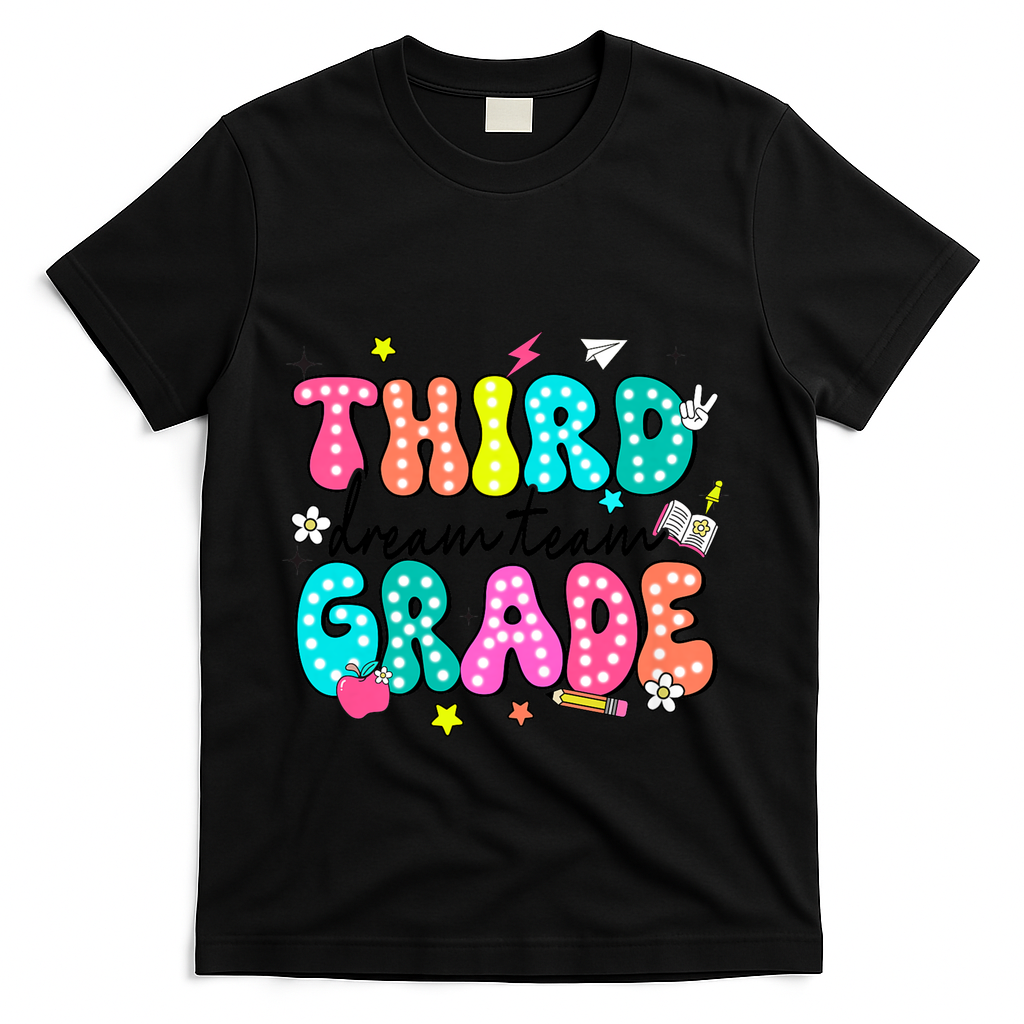 Third Grade Dream Team Back To School Teacher Students T-Shirt - Black