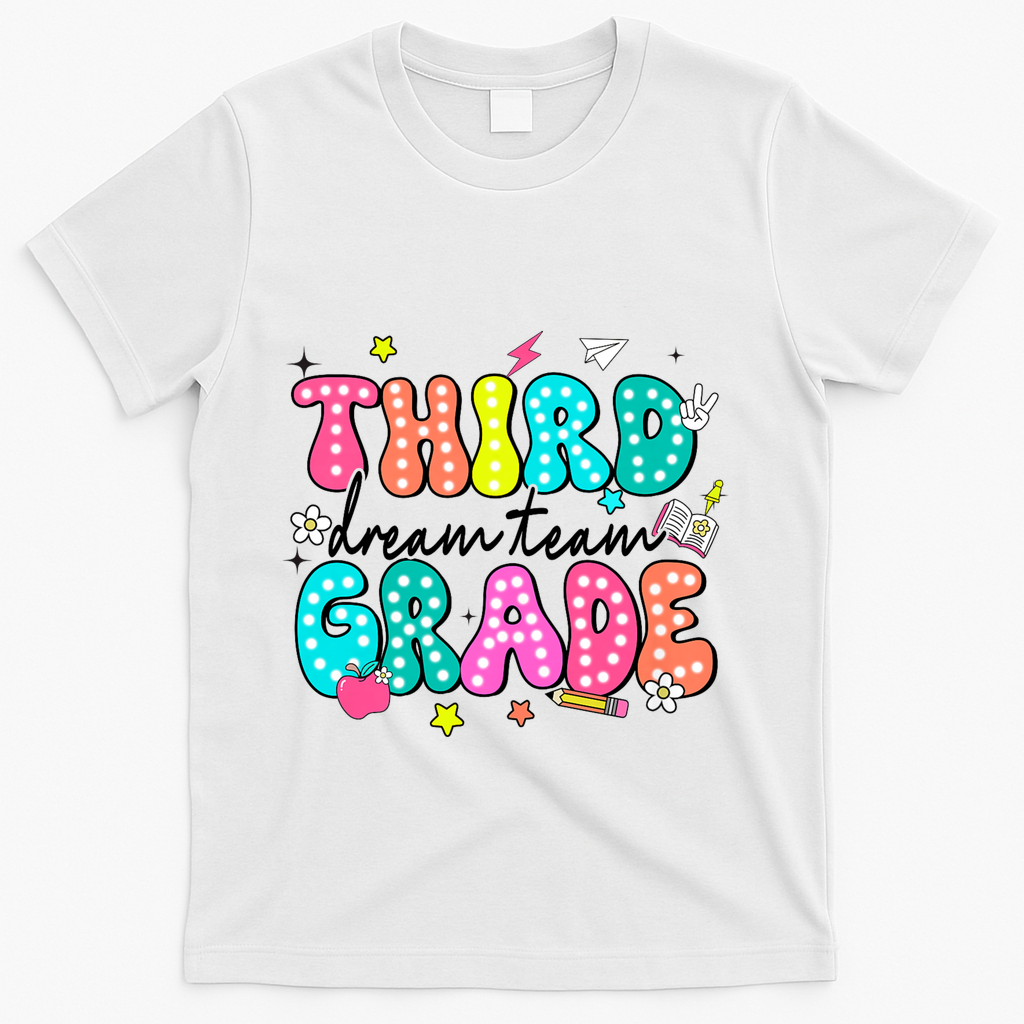 Third Grade Dream Team Back To School Teacher Students T-Shirt - White