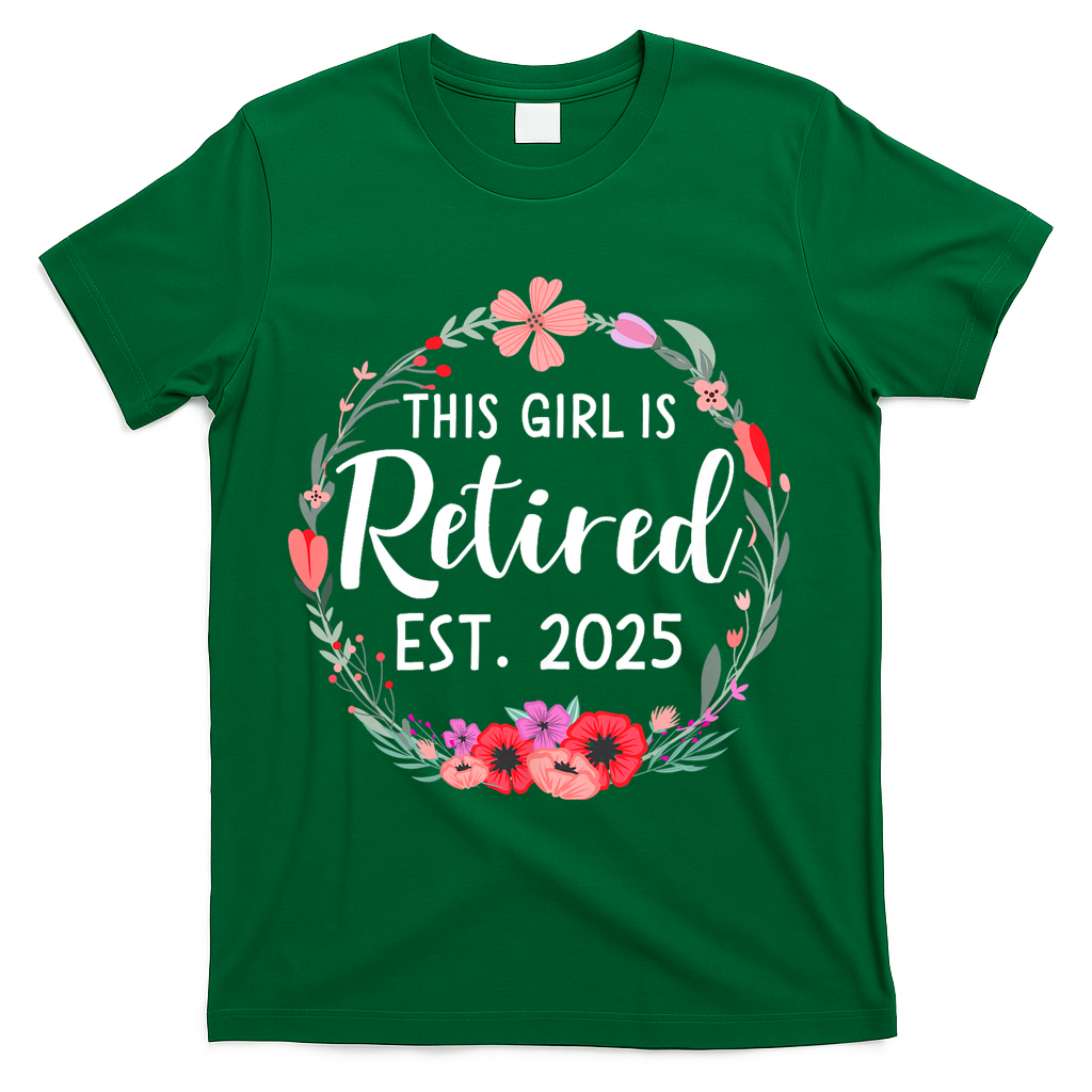 This Girl Is Retired Est 2026 T-Shirt - Green