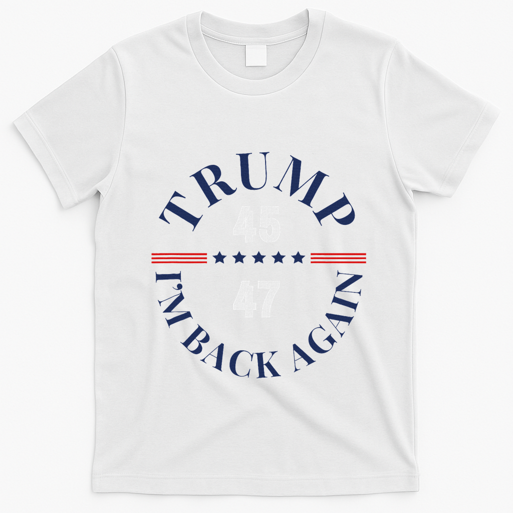 Trump IM Back Again T-Shirt - White