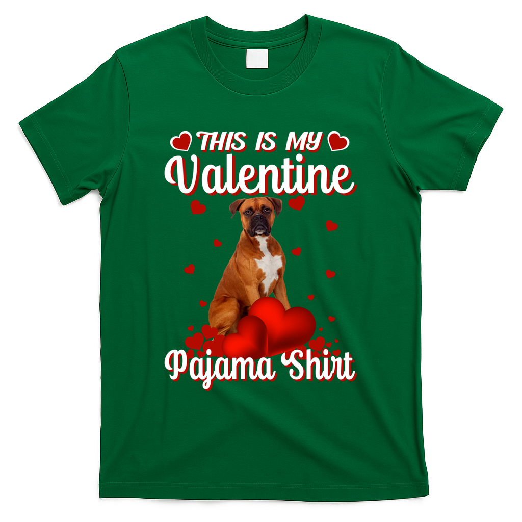 This Is My Valentine Pajama Boxer Dog Puppy Lover Funny Gift T-Shirt