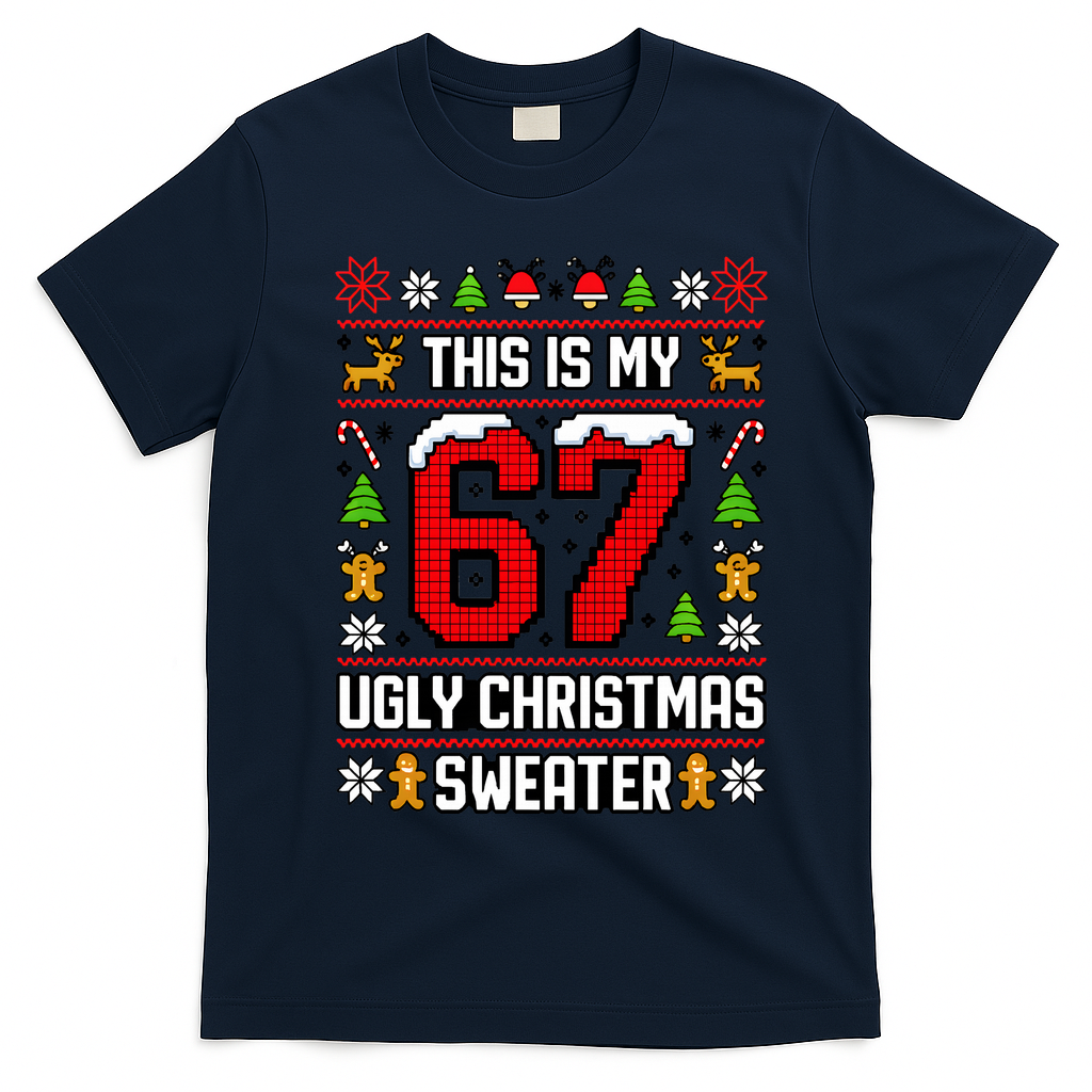 This Is My 67 Ugly Christmas Sweater 6-7 Meme Gen Alpha T-Shirt - Navy Blue