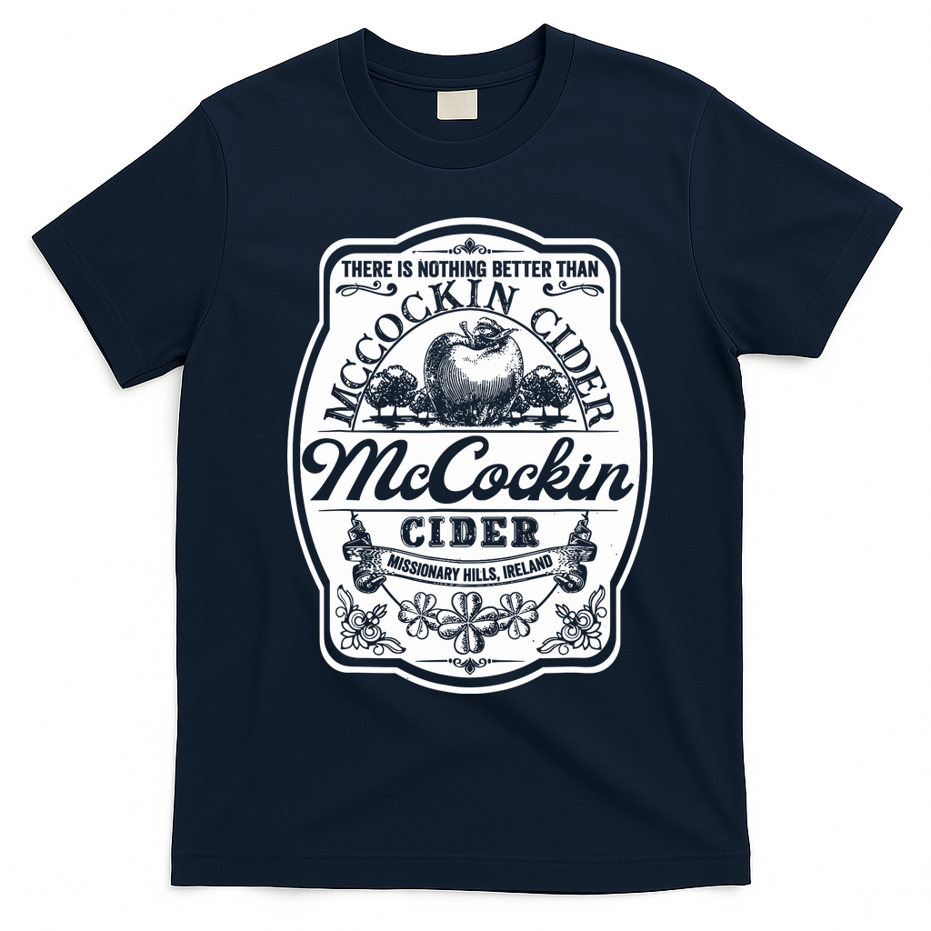 There Is Nothing Better Than Mccockin Cider Missionary Hills T-Shirt - Navy Blue