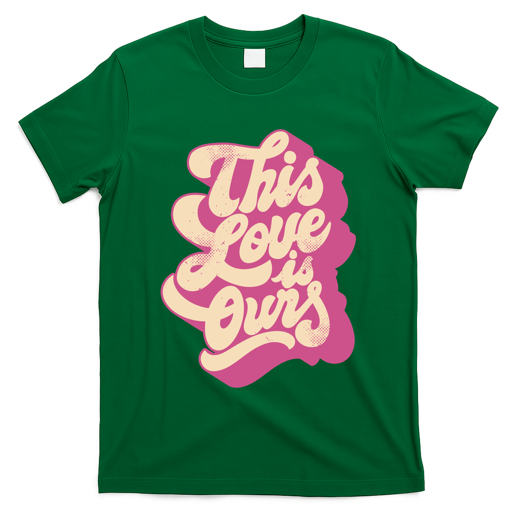 This Love Is Ours Cute Retro Valentines Day Gift T-Shirt