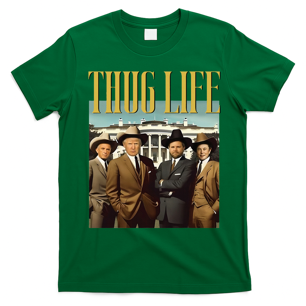 Thug Life Trump Vance Kennedy Elon T-Shirt - Irish Green