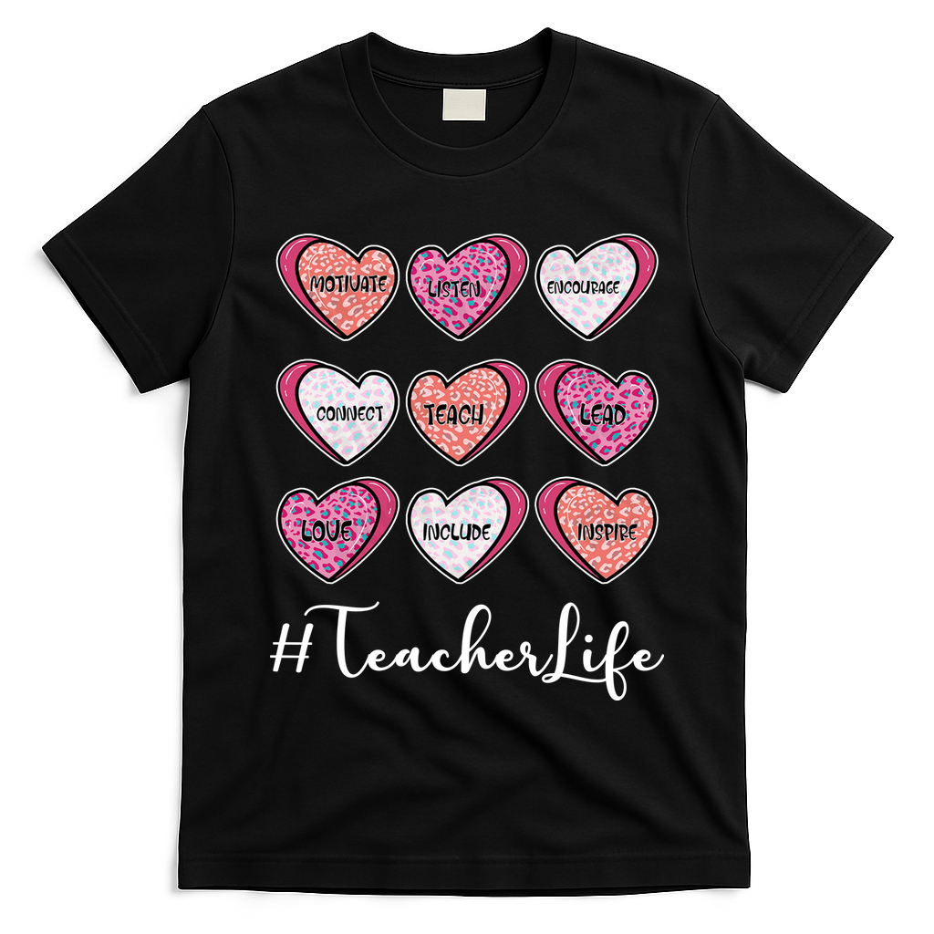 Teachers Life Valentines Day Heart Candy T-Shirt