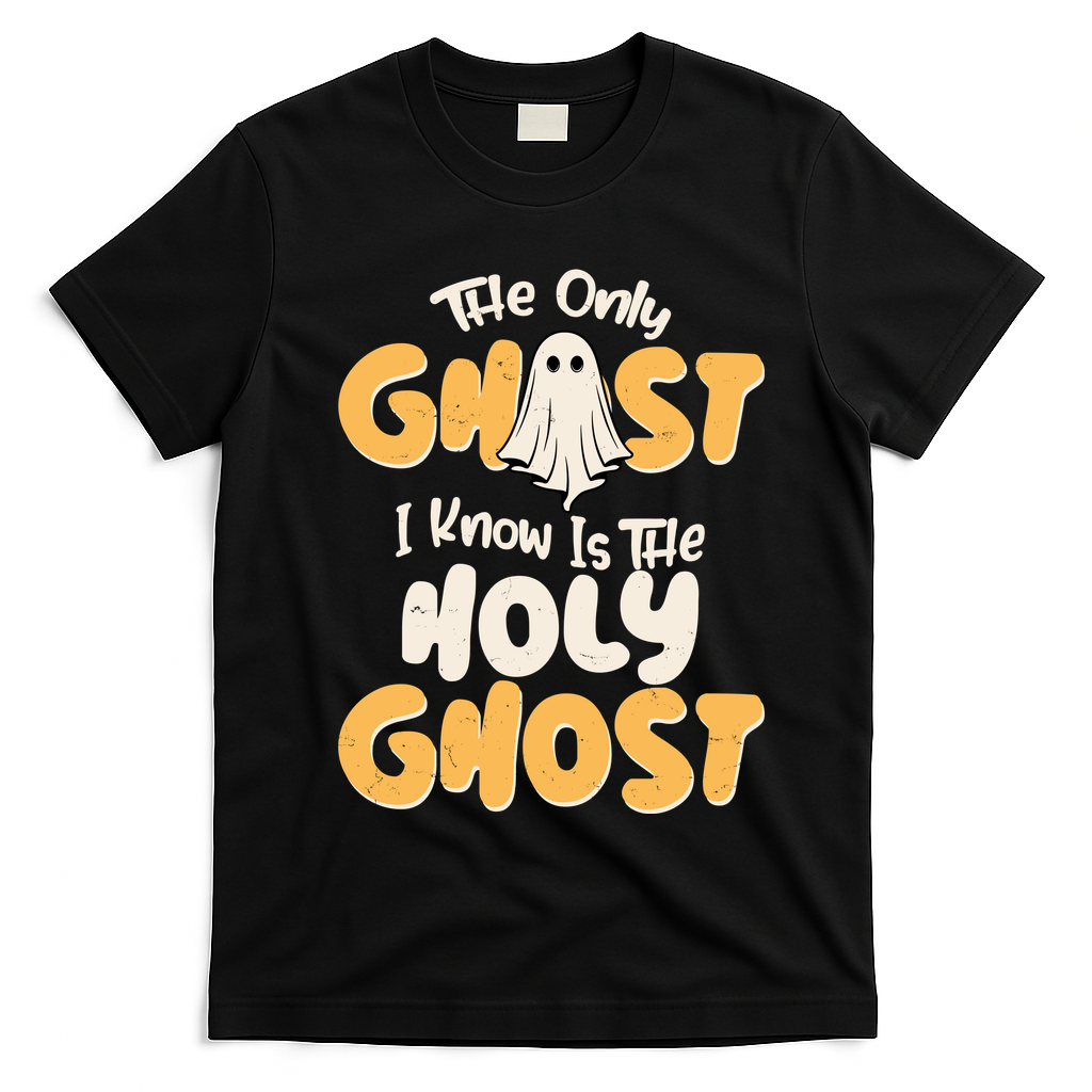 The Only Ghost I Know Is The Hold Ghost Christian Halloween T-Shirt - Black