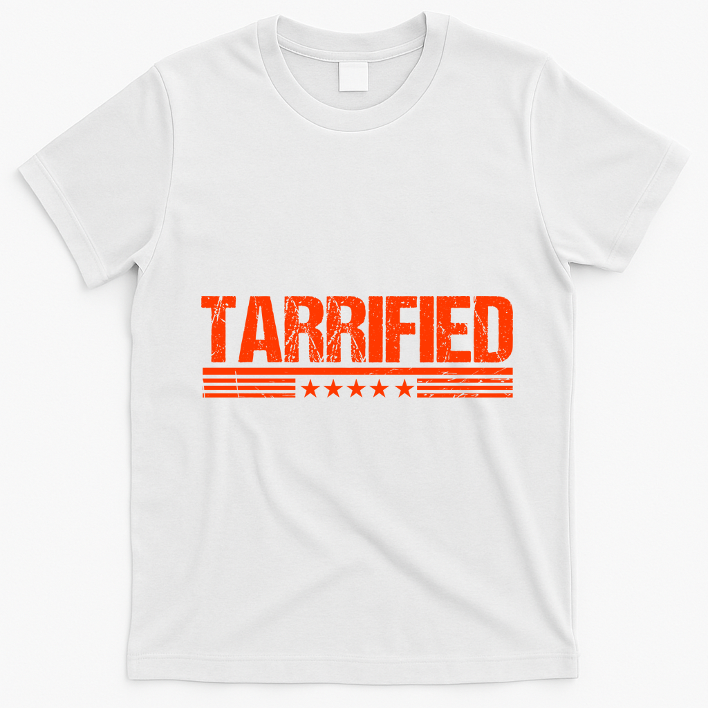 Tarrified Political Humor T-Shirt - White