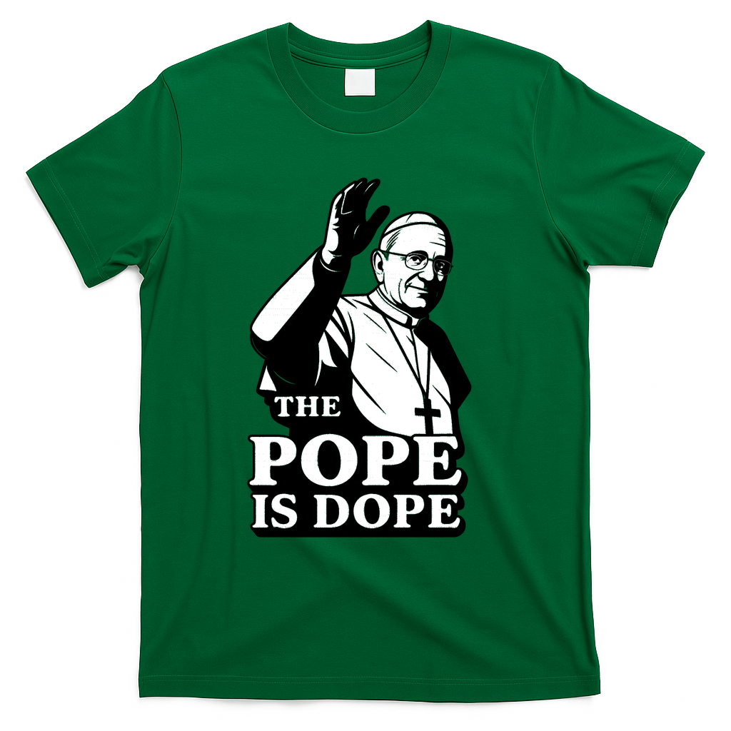 The Pope Is Dope Pope Leo XIV T-Shirt - Green