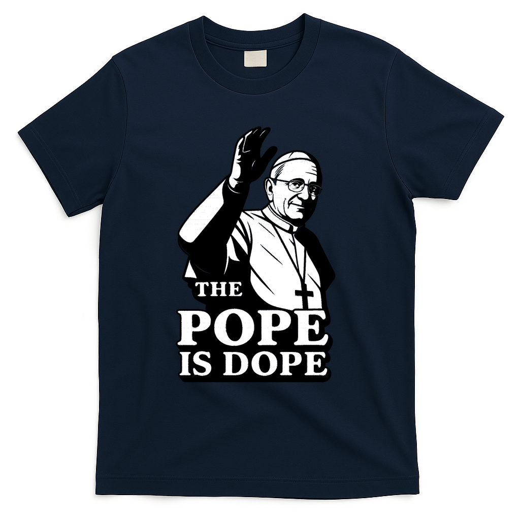 The Pope Is Dope Pope Leo XIV T-Shirt - Navy