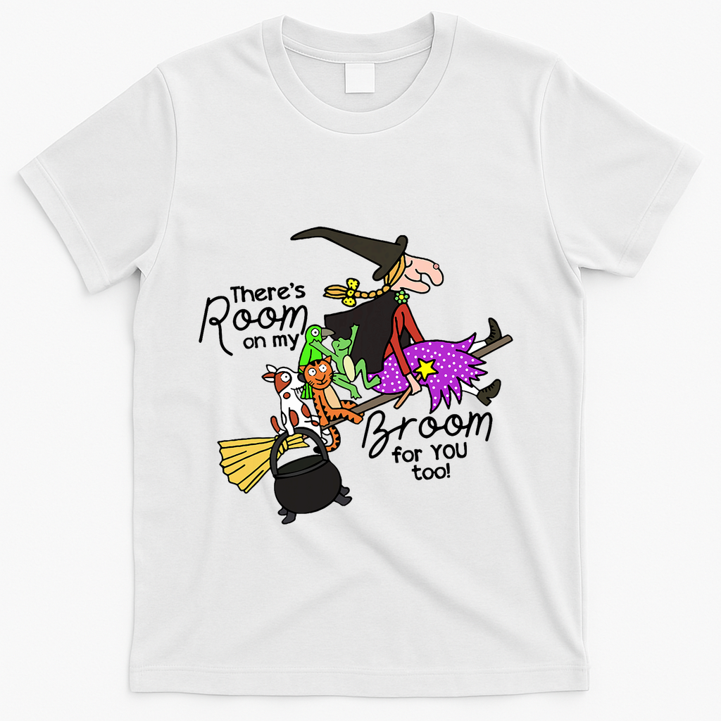 ThereS Room On My Broom For You Too Teacher T-Shirt - White