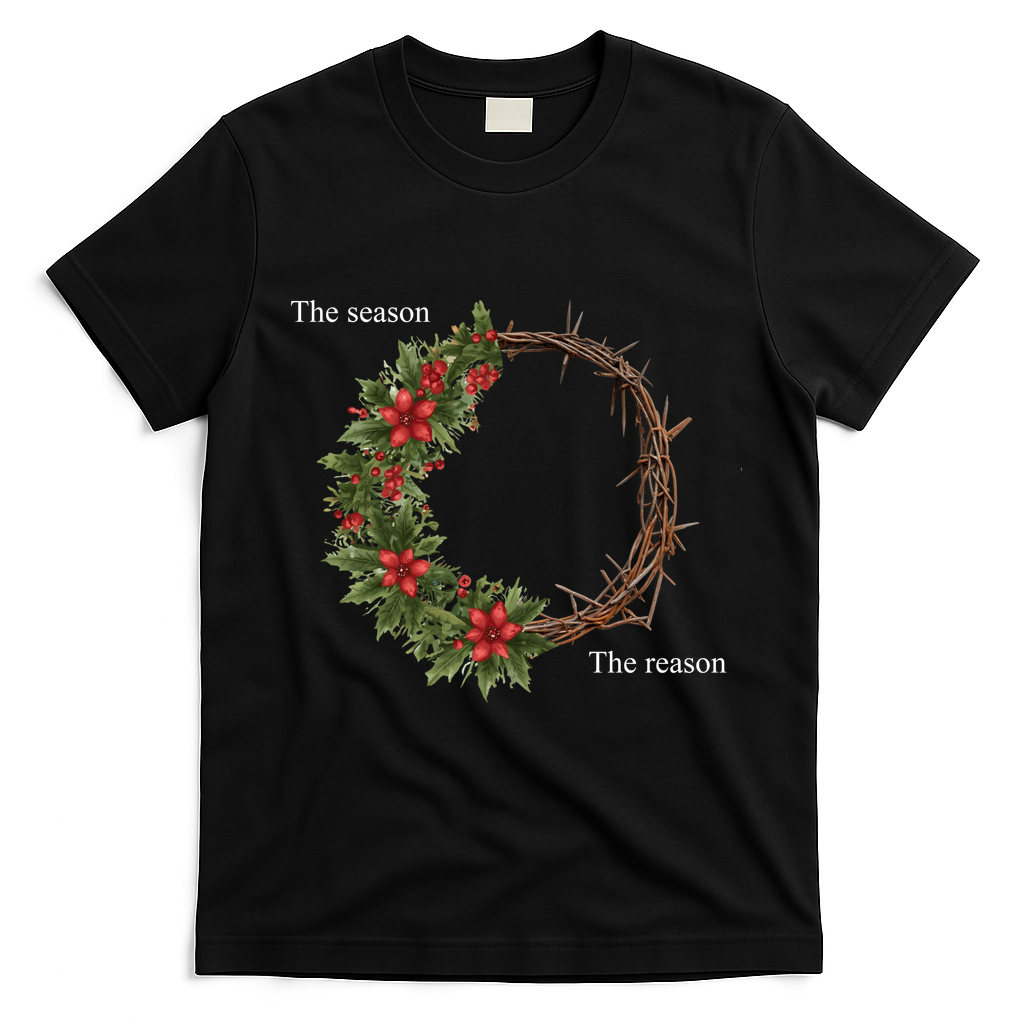 The Season And The Reason Christmas T-Shirt - Black