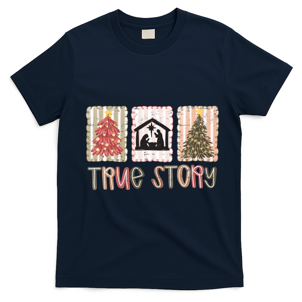 True Story Christian Christmas Jesus Birthday T-Shirt - Navy Blue