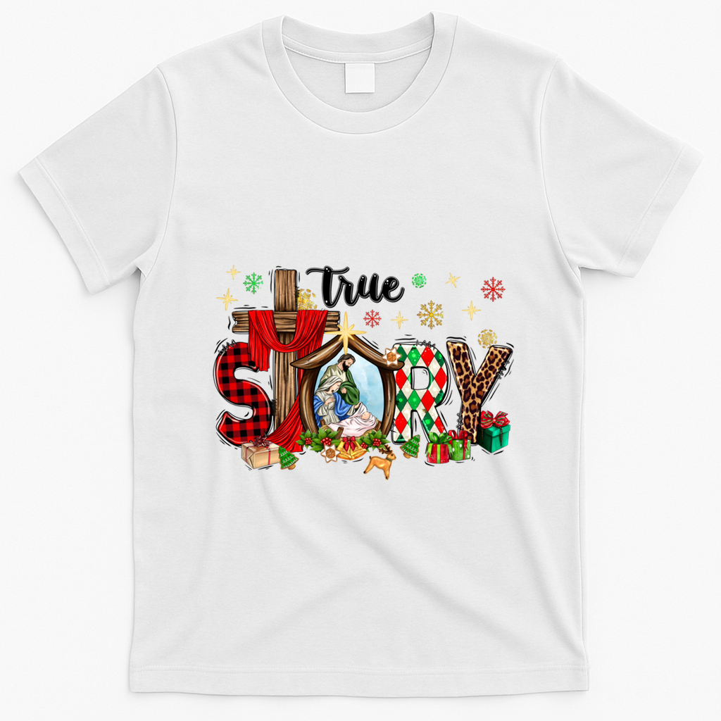 True Story Christmas Jesus Christian Gift T-Shirt - White