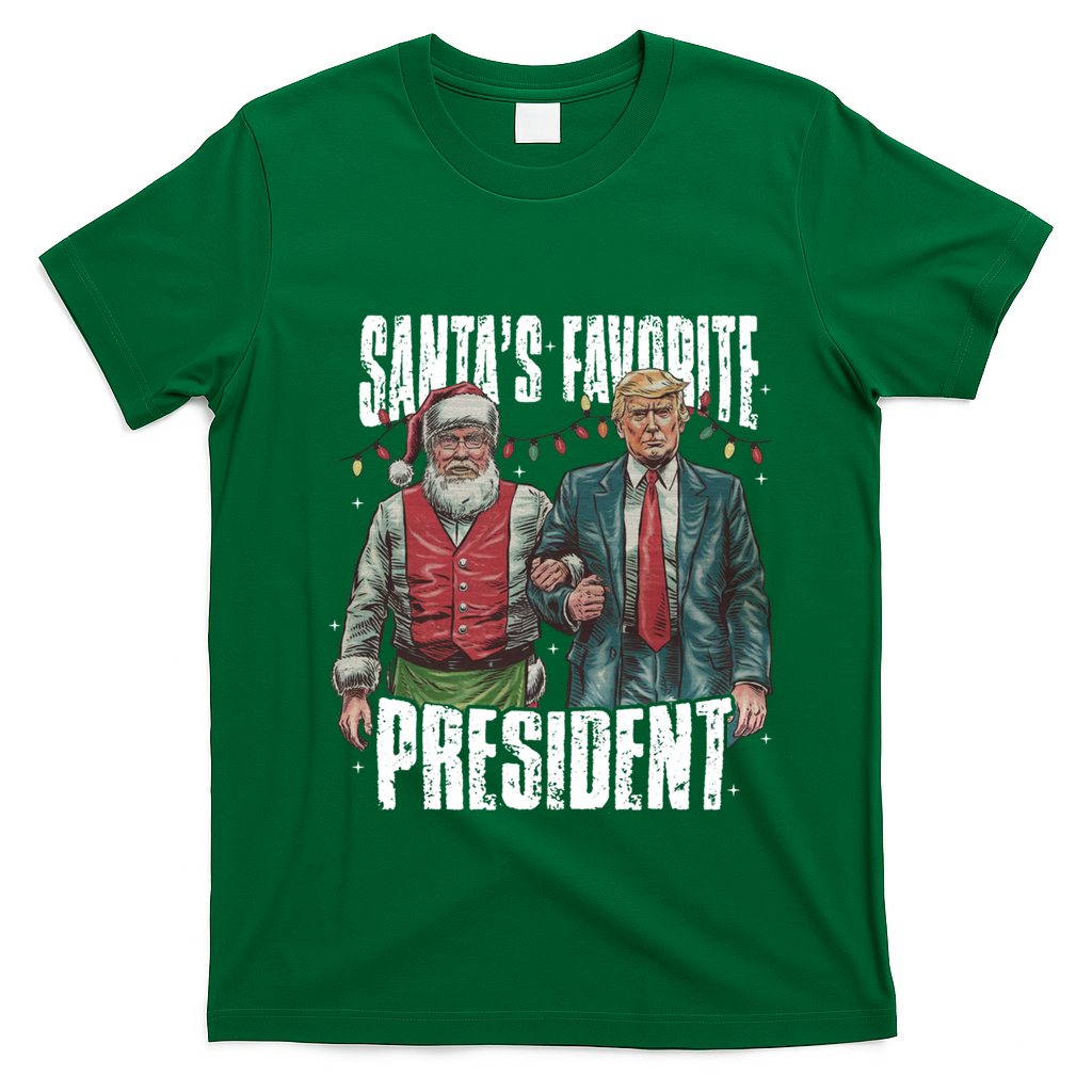 Trump SantaS Favorite President Gift T-Shirt - Irish Green