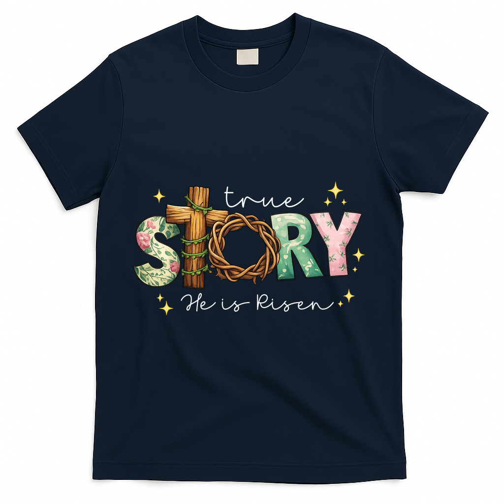 True Story He Is Risen T-Shirt - Navy