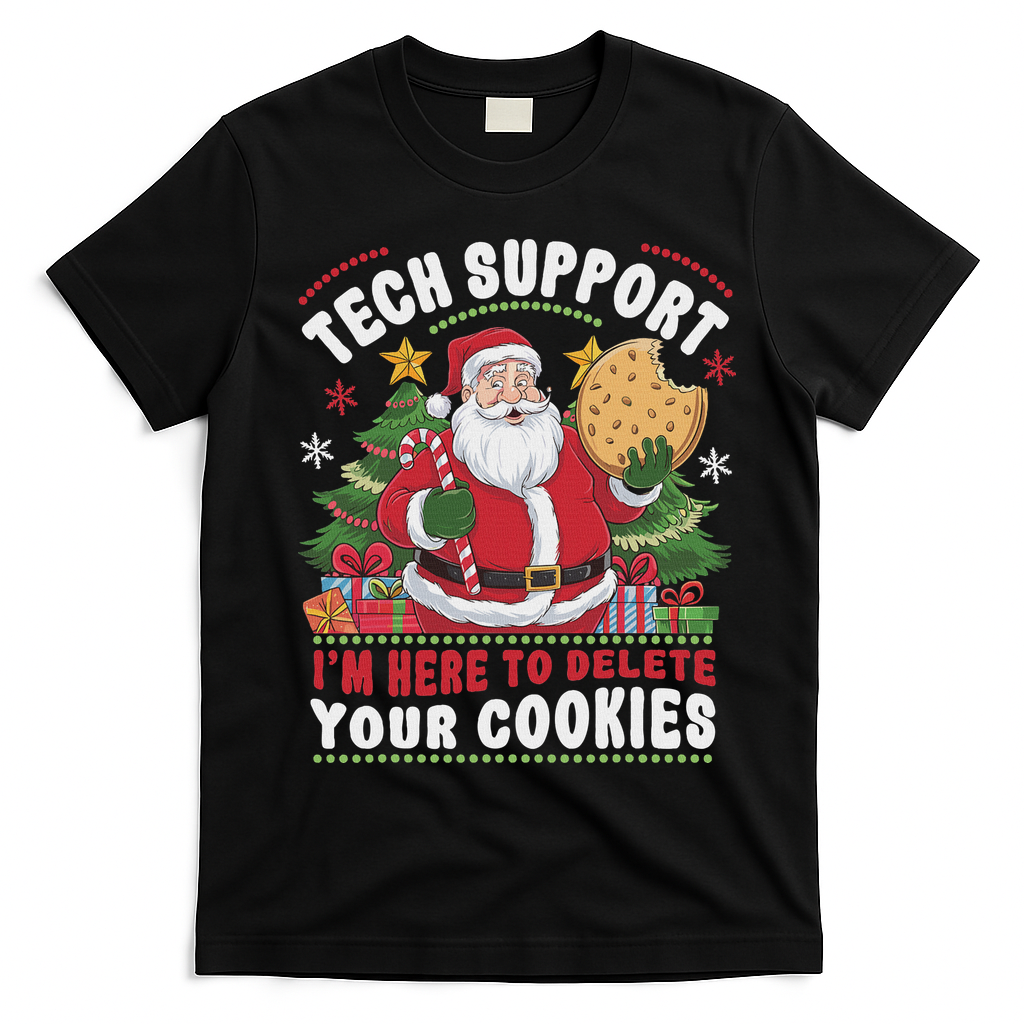 Tech Support IM Here To Delete Your Cookies Tech Christmas T-Shirt - Black
