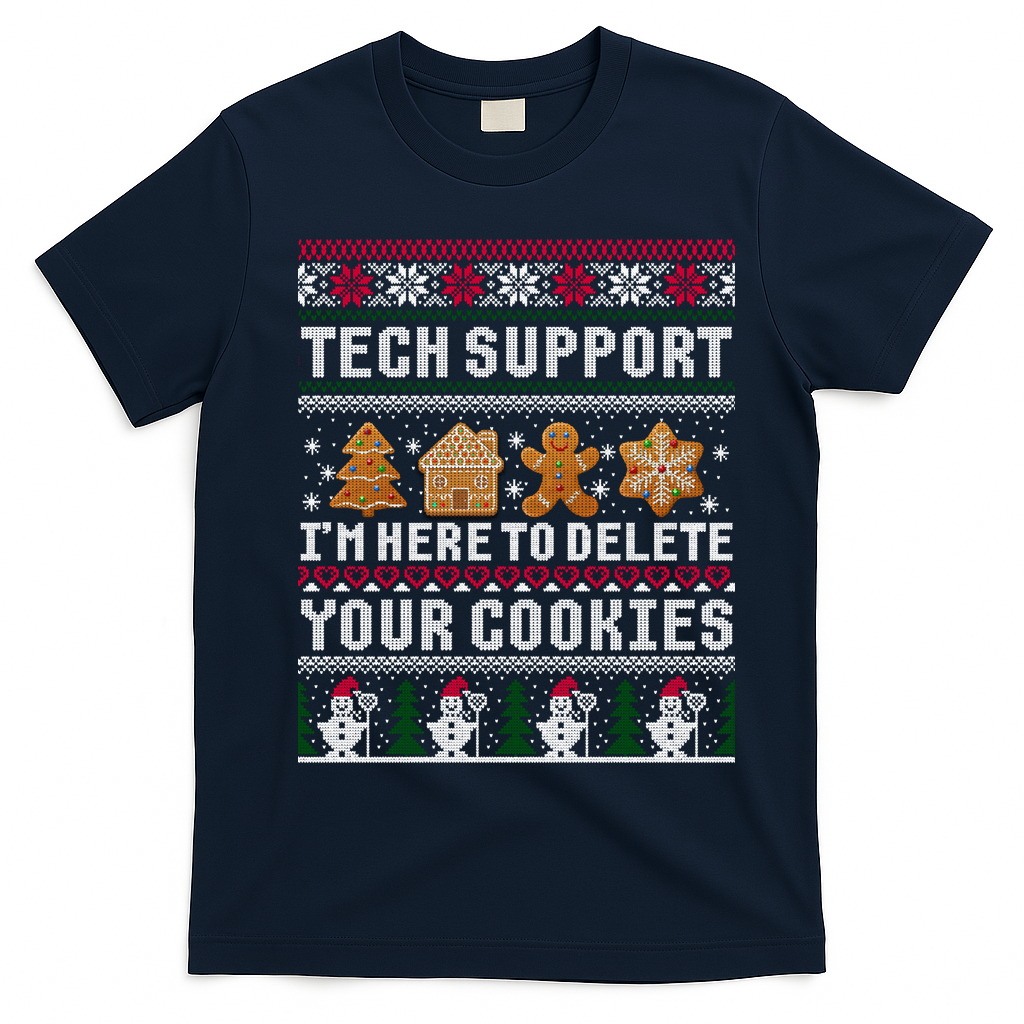 Tech Support I Am Here To Delete Your Cookies Funny Ugly Christmas T-Shirt - Navy Blue