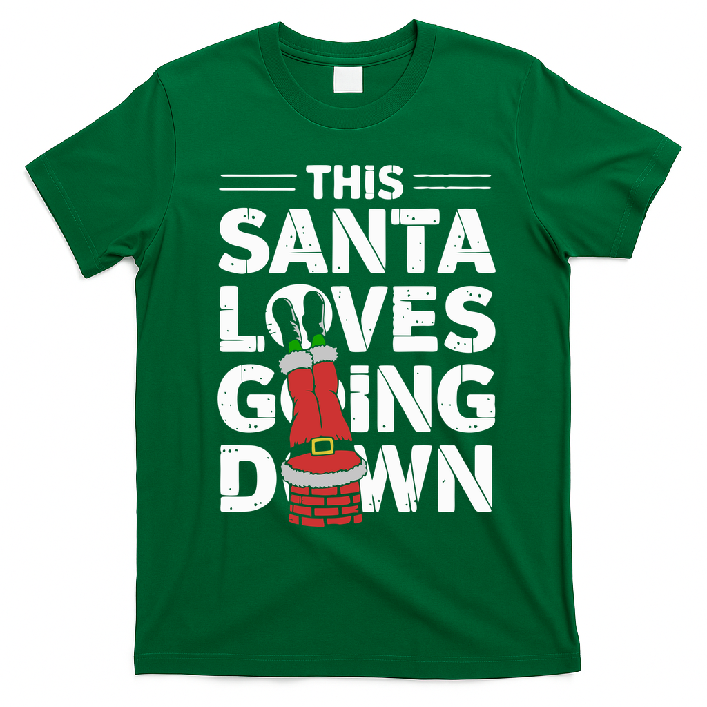 This Santa Loves Going Down T-Shirt - Irish Green