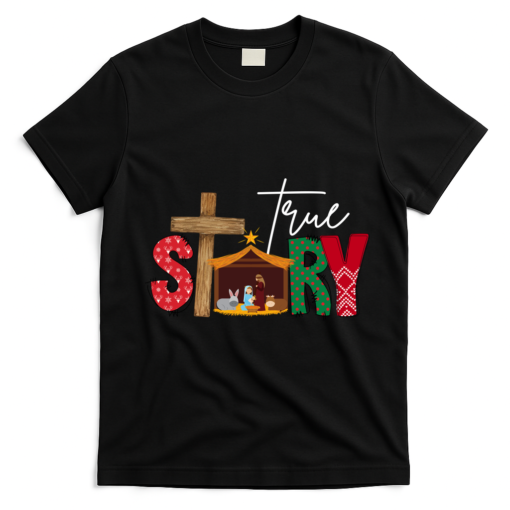 True Story Nativity Christmas Jesus Christian T-Shirt - Black
