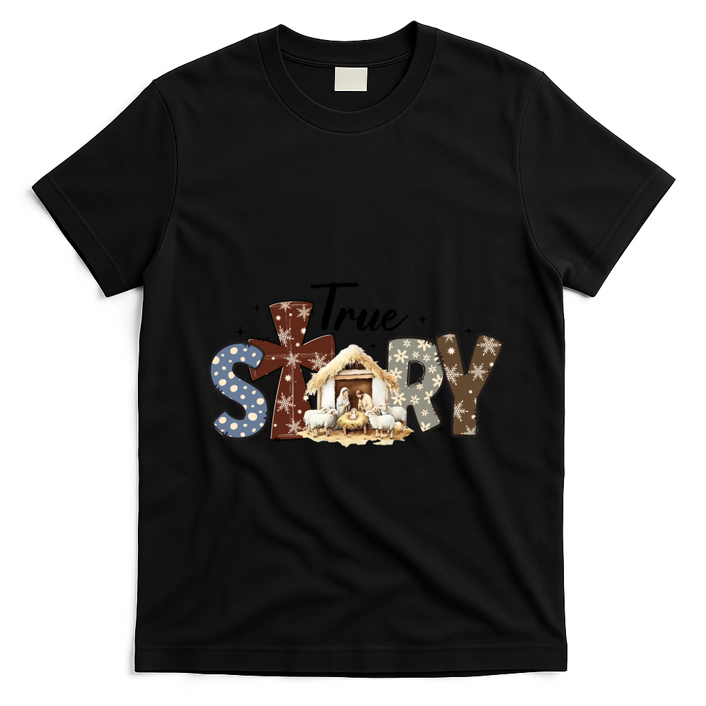 True Story Nativity Christmas Jesus Faith Based Christmas Gift T-Shirt - Black
