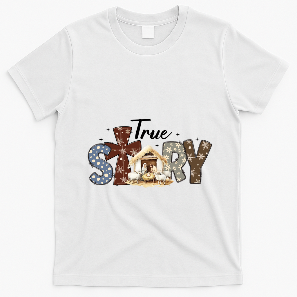 True Story Nativity Christmas Jesus Faith Based Christmas Gift T-Shirt - White