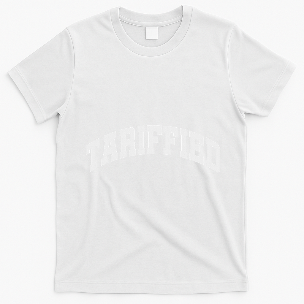 Tariffied Tariff Ied Funny Trump Economic Tariffs War T-Shirt - White
