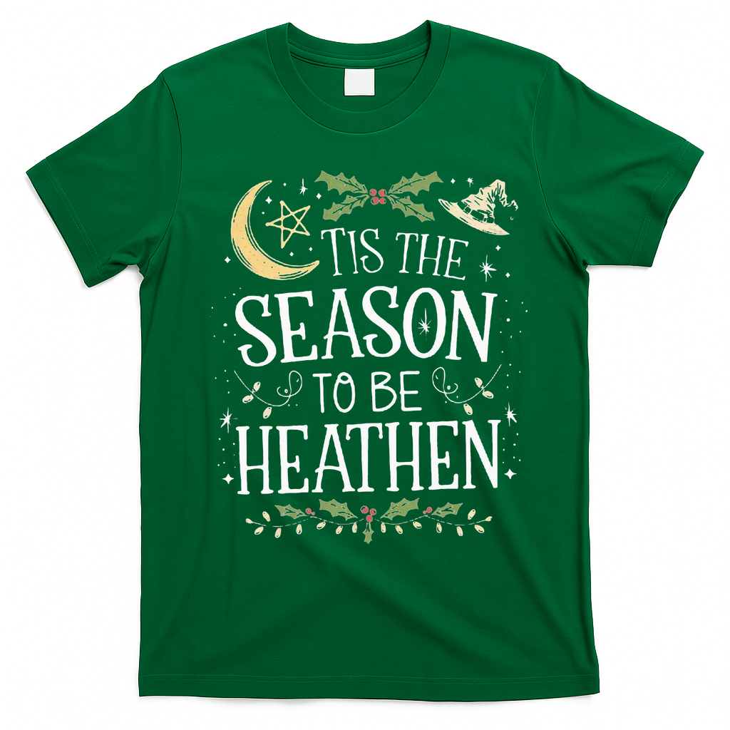Tis The Season To Be Heathen Pagan Christmas Witch Winter T-Shirt - Irish Green