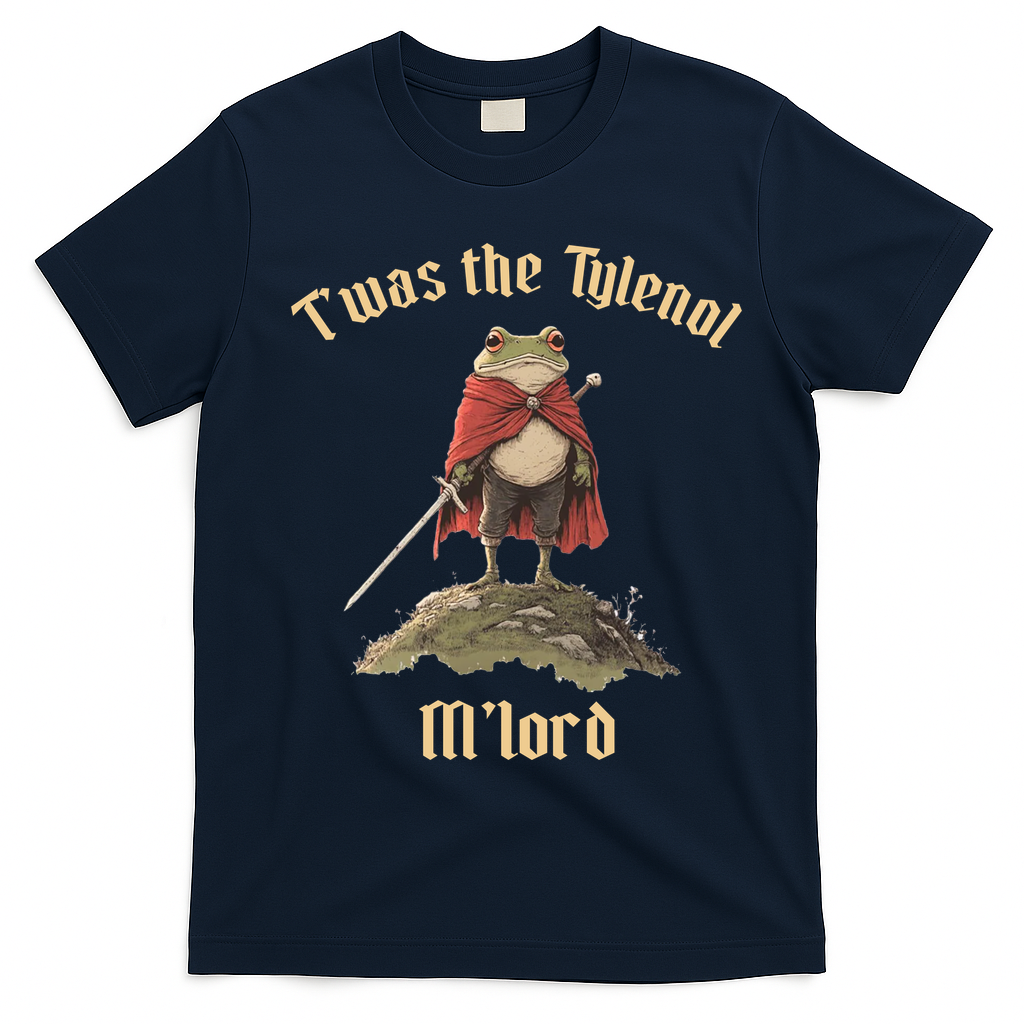 Twas The Tylenol M'lord T-Shirt - Navy Blue