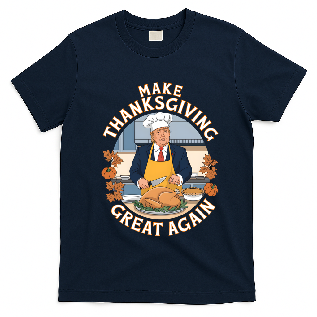 Trump Thanksgiving Turkey Make Thanksgiving Great Again Meaningful Gift T-Shirt - Navy Blue