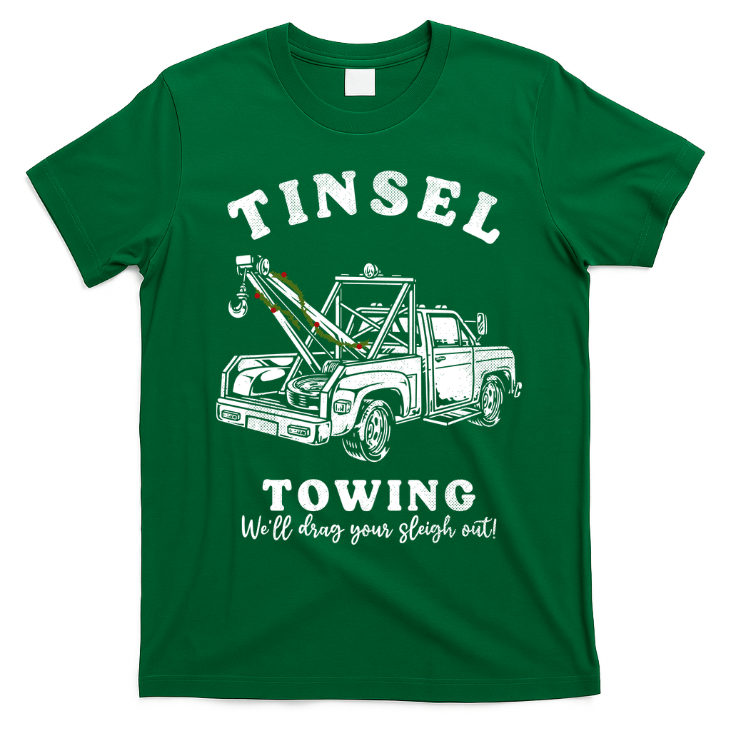 Tinsel Towing We'll Drag The Sleigh Out T-Shirt - Irish Green