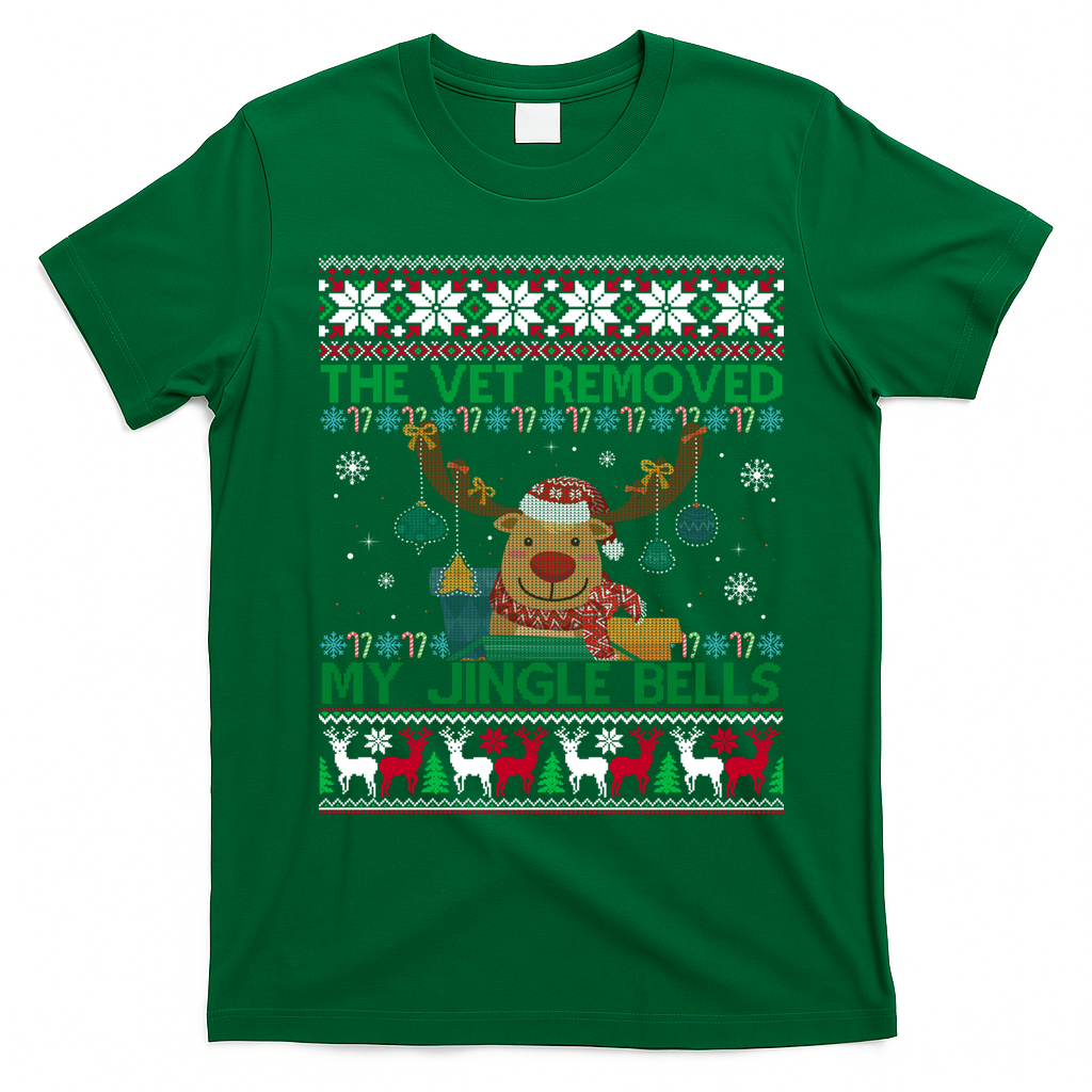 The Vet Removed My Jingle Bells Funny Reindeer Christmas Gift T-Shirt - Irish Green