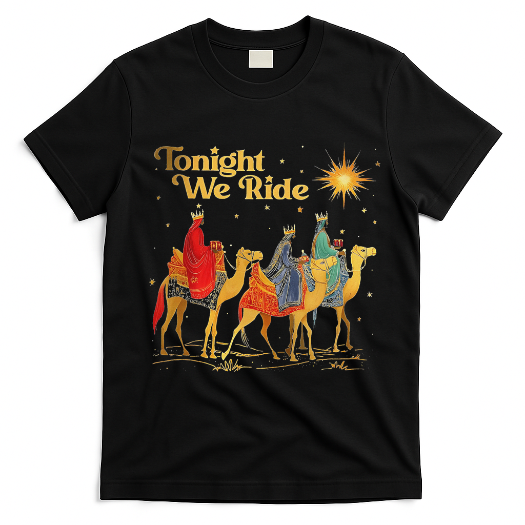 Tonight We Christmas Ride With Camel Ride Christian T-Shirt - Black