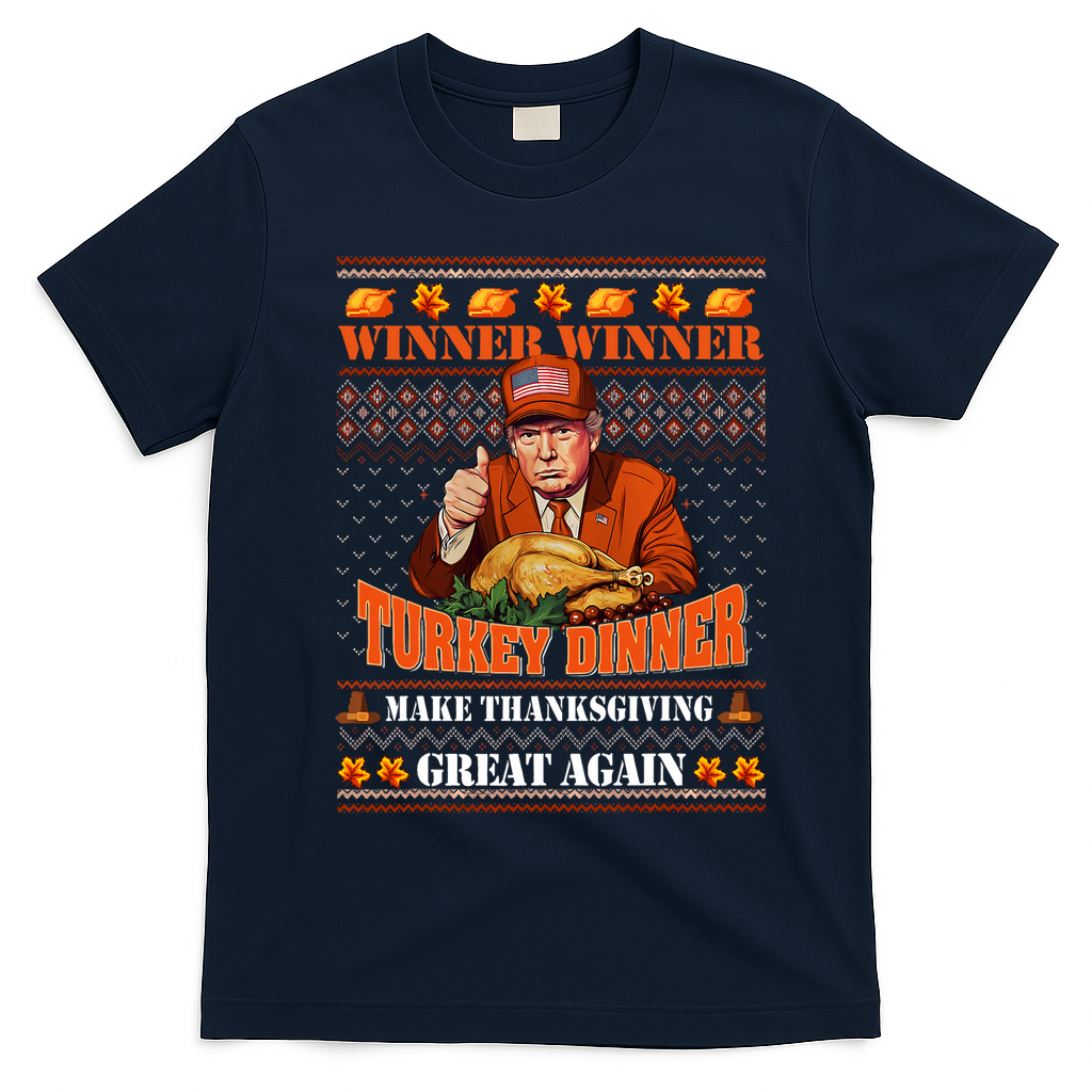 Trump Winner Funny Winner Turkey Dinner Thanksgiving Ugly T-Shirt - Navy Blue