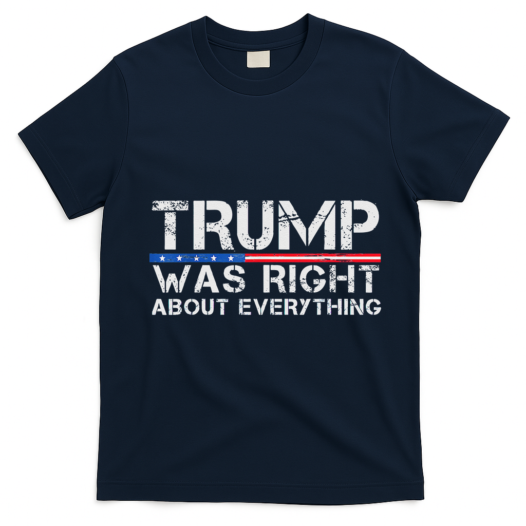 trump was right about everything Gift T-Shirt - Navy Blue