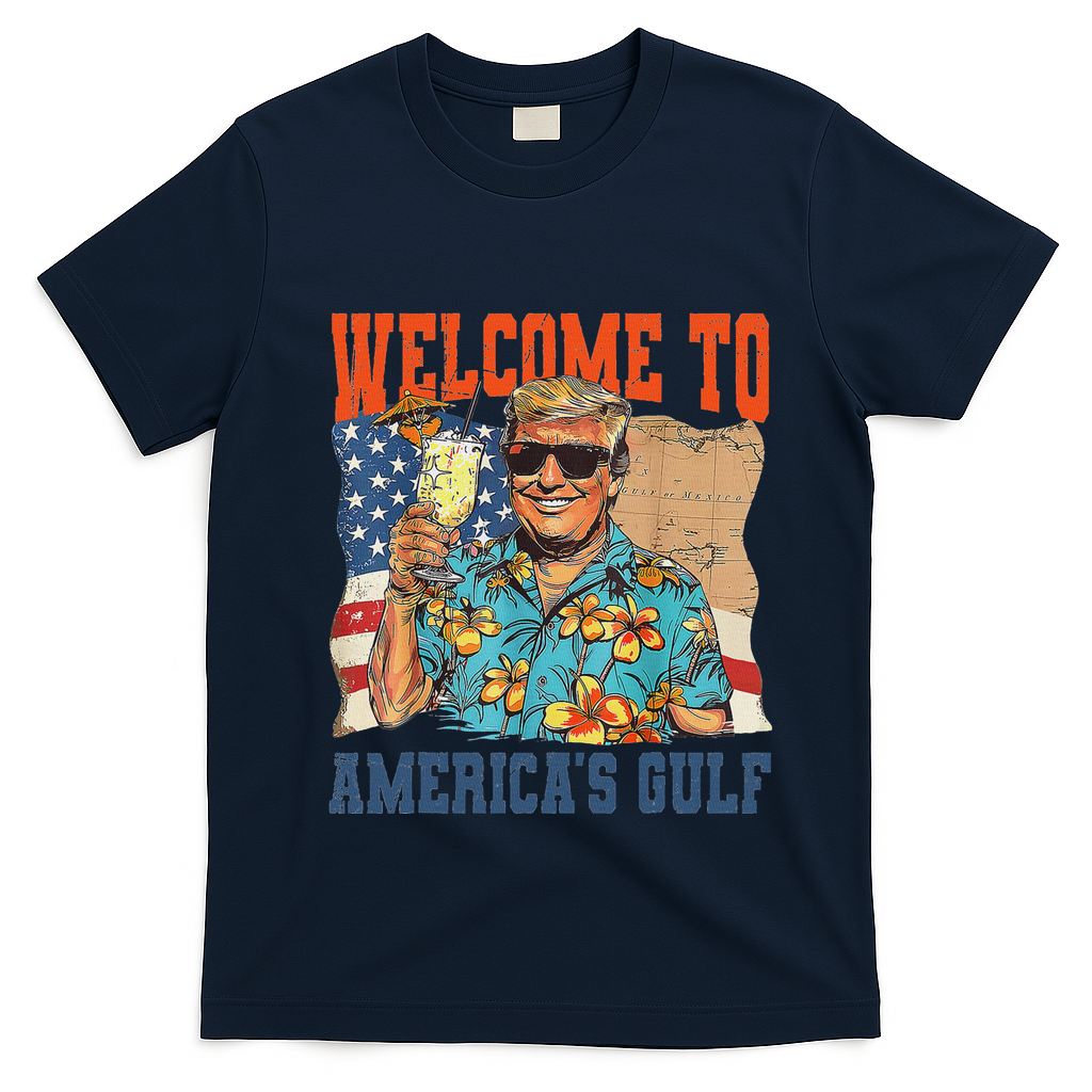 Trump Welcome To AmericaS Gulf Mexico T-Shirt - Navy Blue