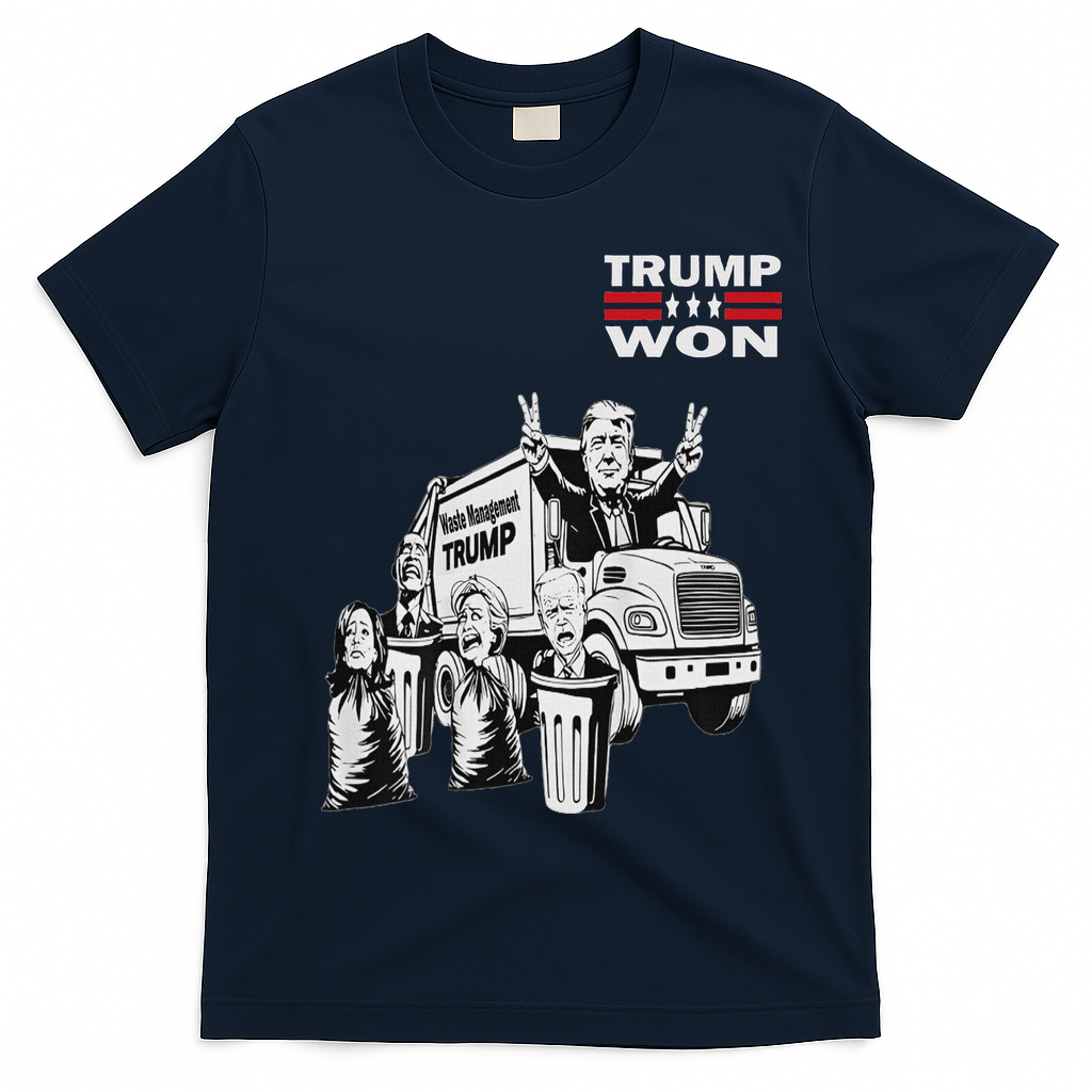 Trump Won Trump Waste Management Funny Trump Garbage Truck T-Shirt - Navy Blue