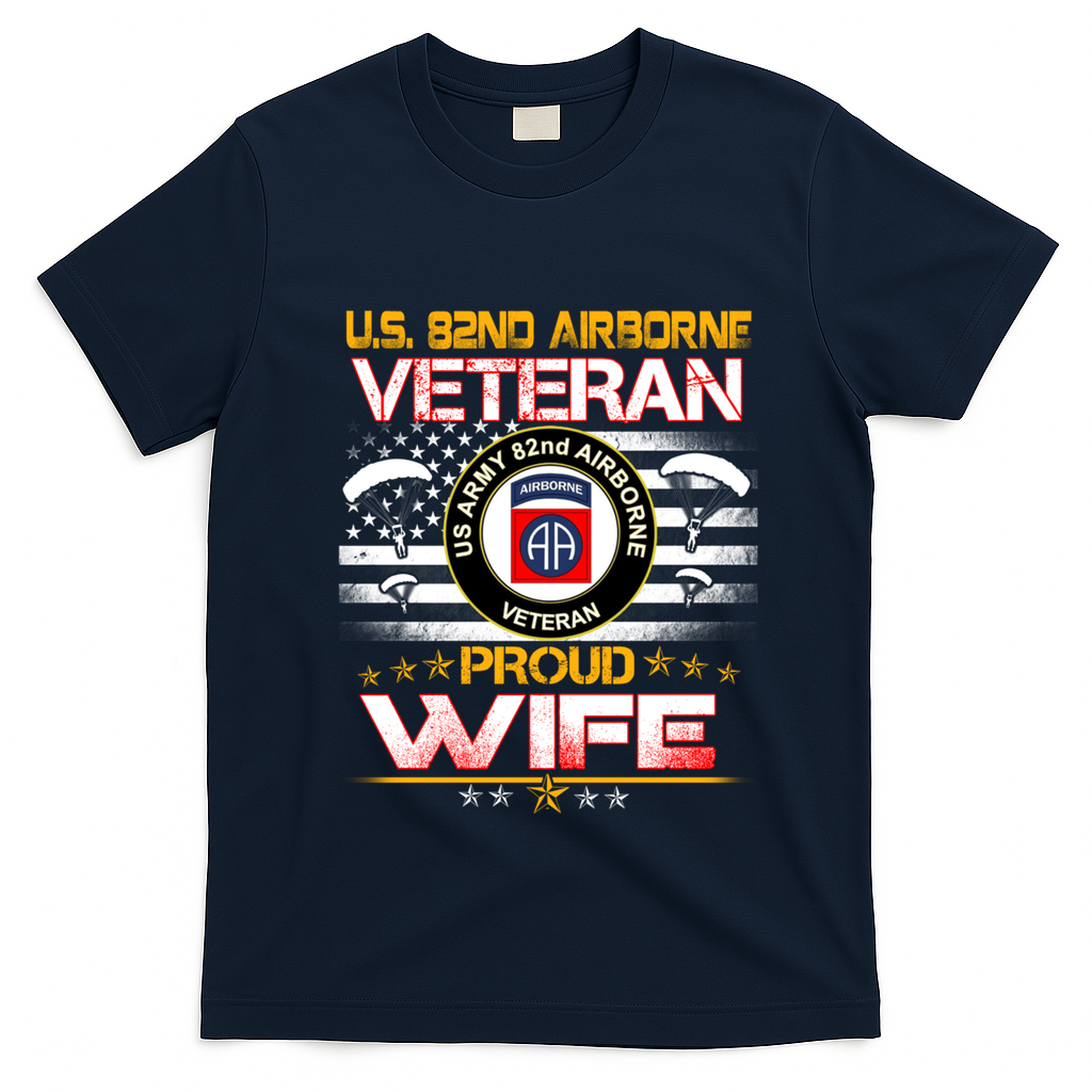 Us 82nd Airborne Veteran Proud Wife Us Flag Patriotic Gift T-Shirt - Navy Blue