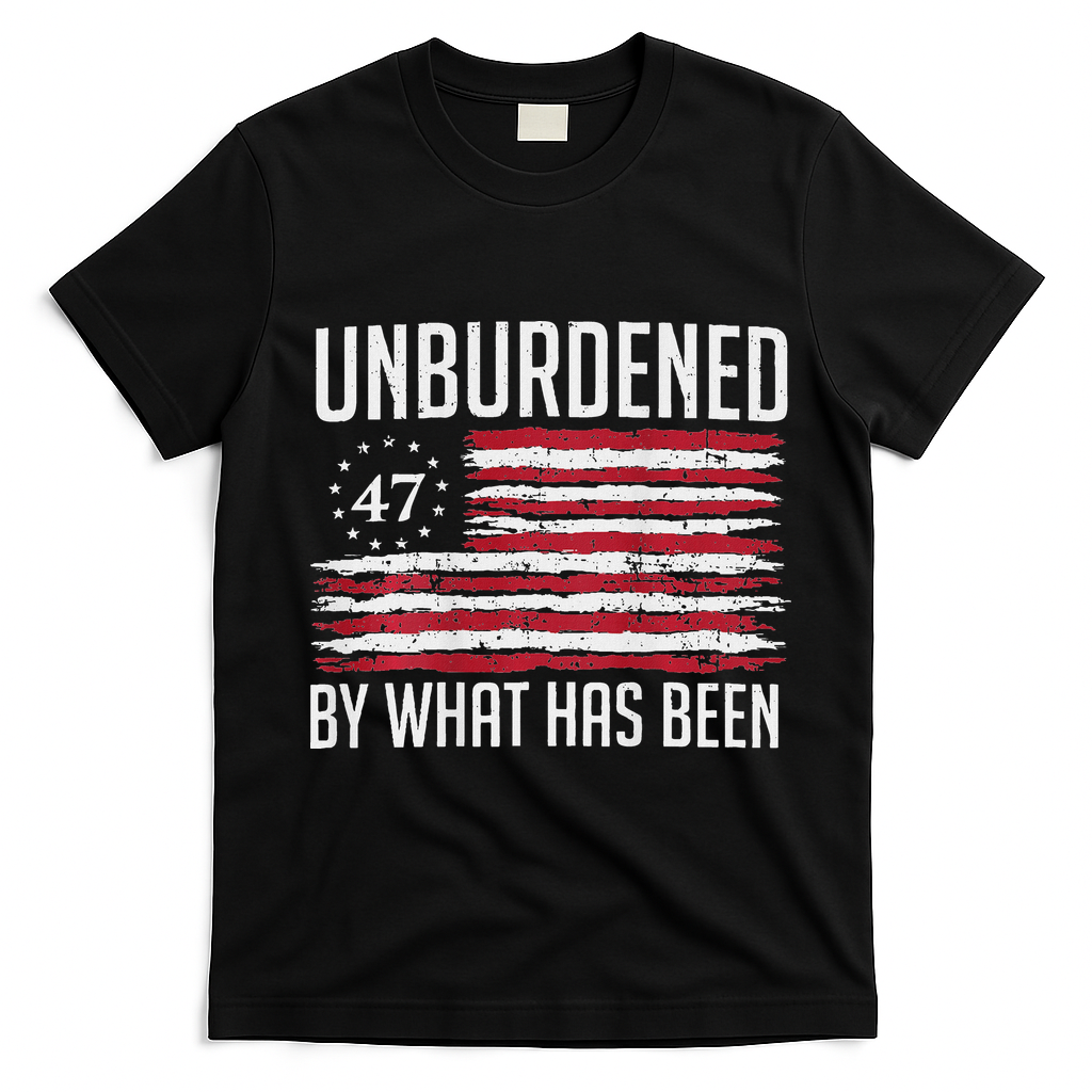 Unburdened By What Has Been Trump 47 Retro Us Flag T-Shirt - Black