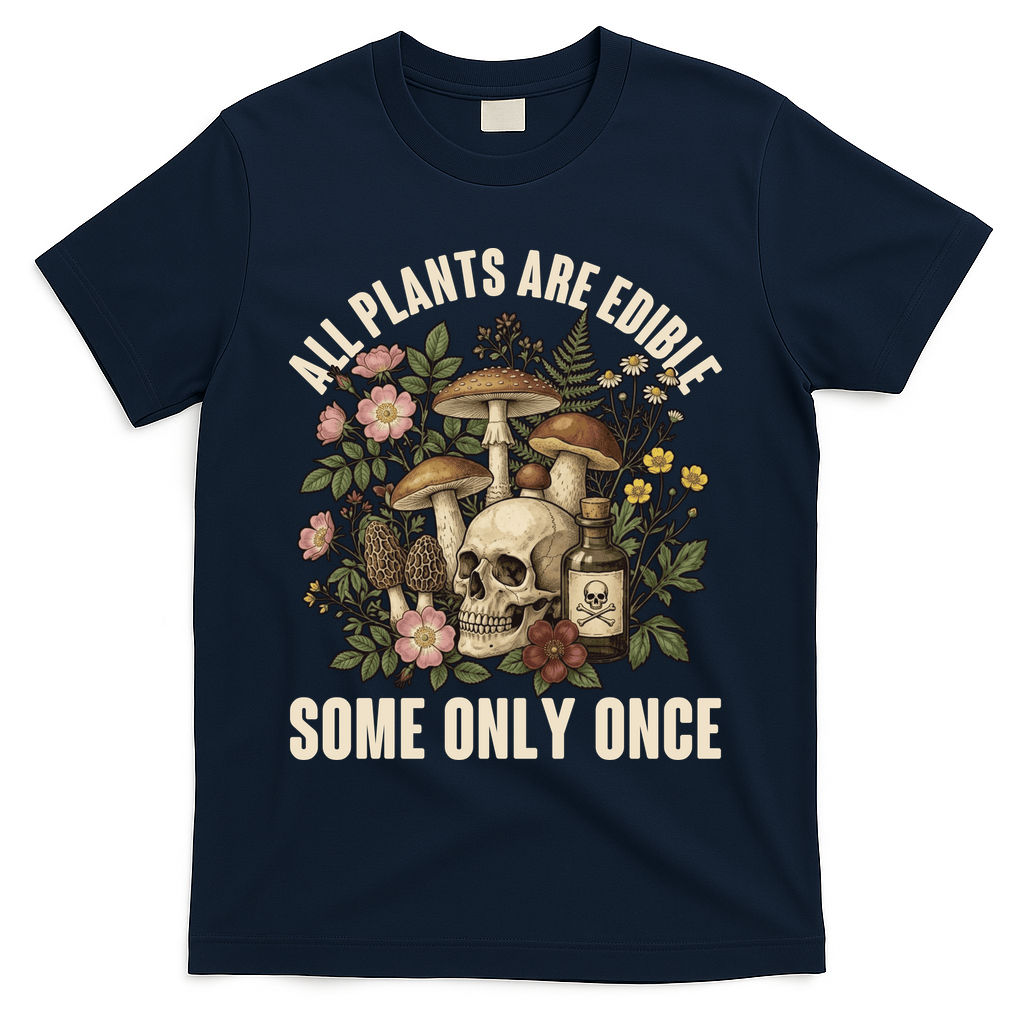 Vintage All Plants Are Edible Some Only Once T-Shirt - Navy
