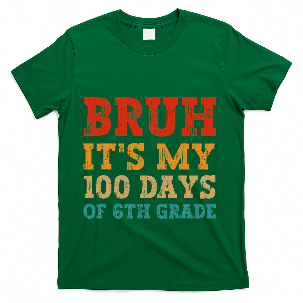Vintage Bruh ItS My 100 Days Of 6th Grade Boy Student T-Shirt - Green