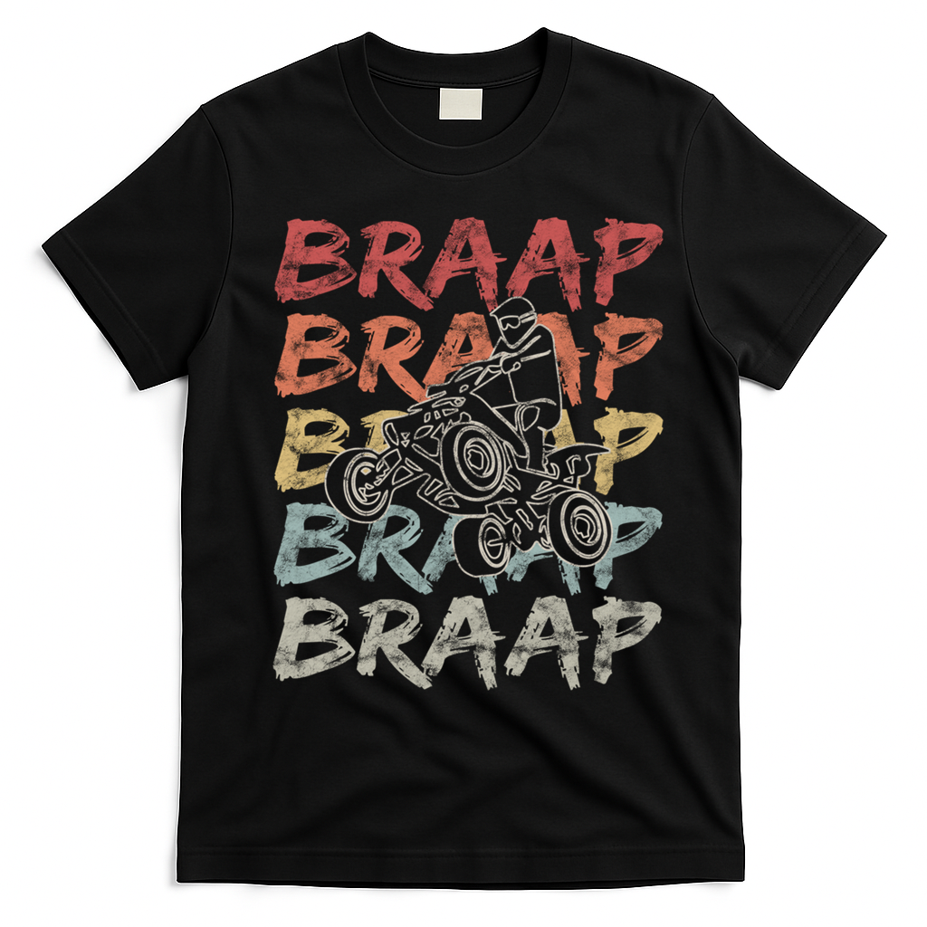 Vintage Braap Quad Biker Gift I Atv Four Wheeler Quad Bike Gift T-Shirt - Black