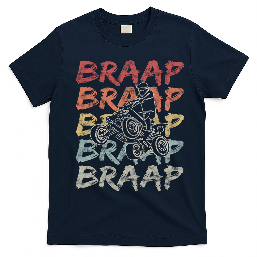Vintage Braap Quad Biker Gift I Atv Four Wheeler Quad Bike Gift T-Shirt - Navy Blue