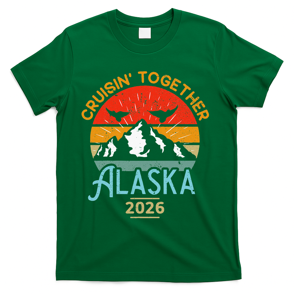 Vintage Cruisin Together Alaska 2026 T-Shirt - Green