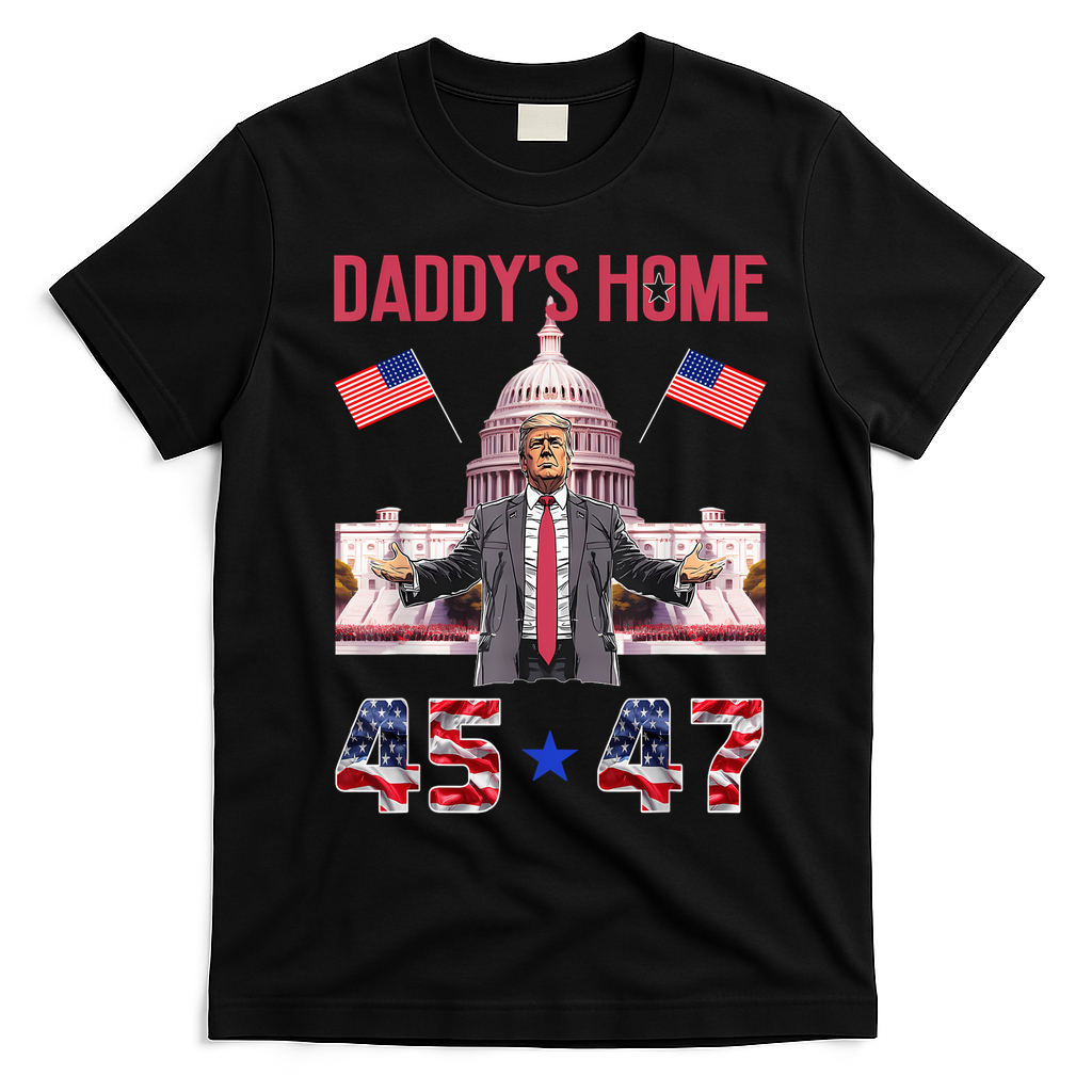 Vintage Daddys Home Trump 4547 Inauguration Day 2025 T-Shirt - Black